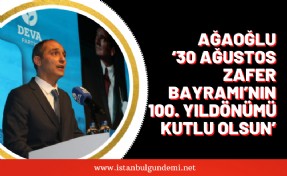 Maltepe’nin DEVA’sından 30 ağustos mesajı!