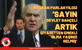 Lider Parlakyıldız’dan, Devlet Bahçeli’ye kinayeli paylaşım!