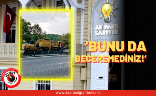 AK Parti Sarıyer’den İSKİ'ye veryansın!