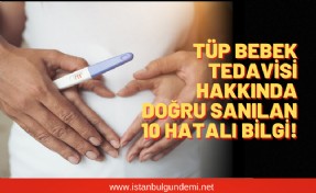 Tüp Bebek nedir? Tüp bebek kaç kez denenebilir? Tüp bebek kaç yaşına kadar uygulanabilir?