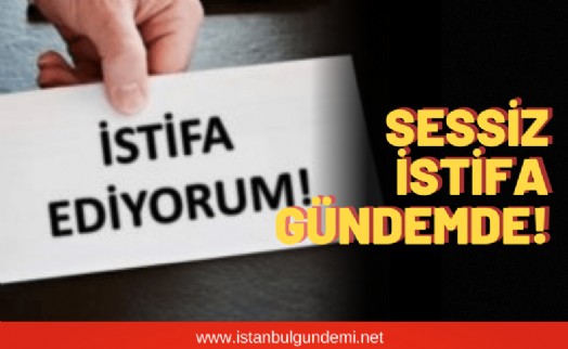 ‘Sessiz İstifa’ araştırması sonuçlandı!