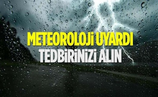 Meteoroloji’den kritik uyarı!