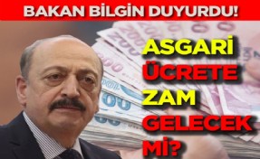 Bakan Bilgin'den asgari ücret açıklaması!