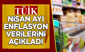 TÜİK nisan ayı enflasyon rakamlarını açıkladı