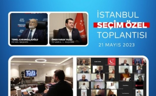 Saadet Partisi’nde 28 Mayıs toplantısı!