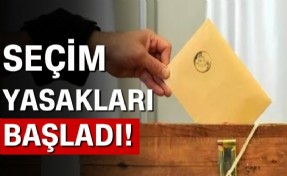 Seçim yasakları başladı! İşte yasaklarla ilgili detaylar...