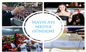 Vatandaşın Mayıs ayında gündemi siyaset oldu