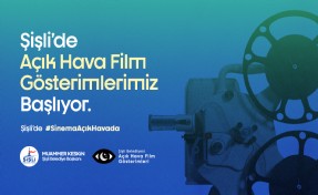 Şişli Belediyesi’nden ‘Açık Hava Film Gösterimleri’ etkinliği