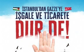 Saadet Partisi İstanbul’dan ‘Gazze'ye İşgale ve Ticarete Dur De!’ programı